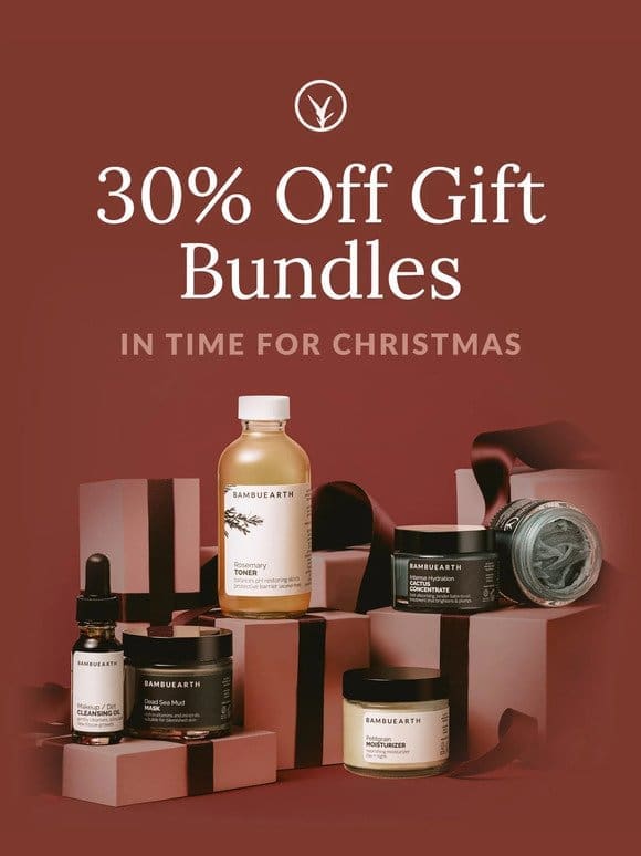Reminder: 30% off our gift bundles