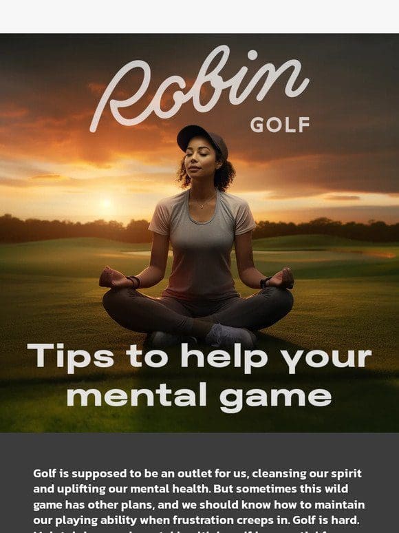 Robin Golf | Tips for Your Mental Game