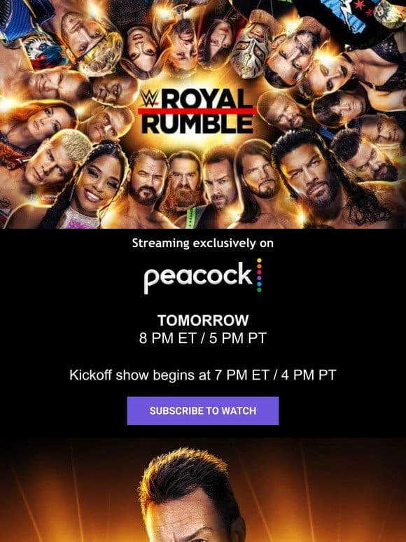 Royal Rumble is almost here! Don’t miss all of the action LIVE tomorrow only on Peacock!
