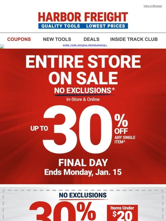 SALE ENDS TODAY! UP TO 30% Off One Item – NO EXCLUSIONS!