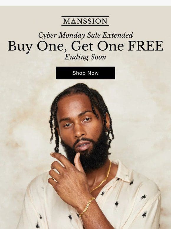 SALE EXTENDED! Buy One Get One FREE