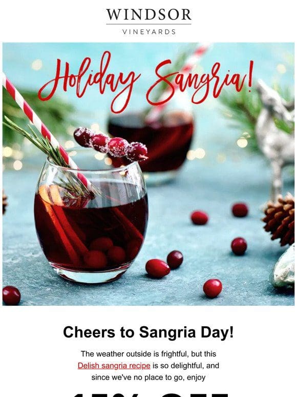 SAVE 15% on red wine for Sangria Day!