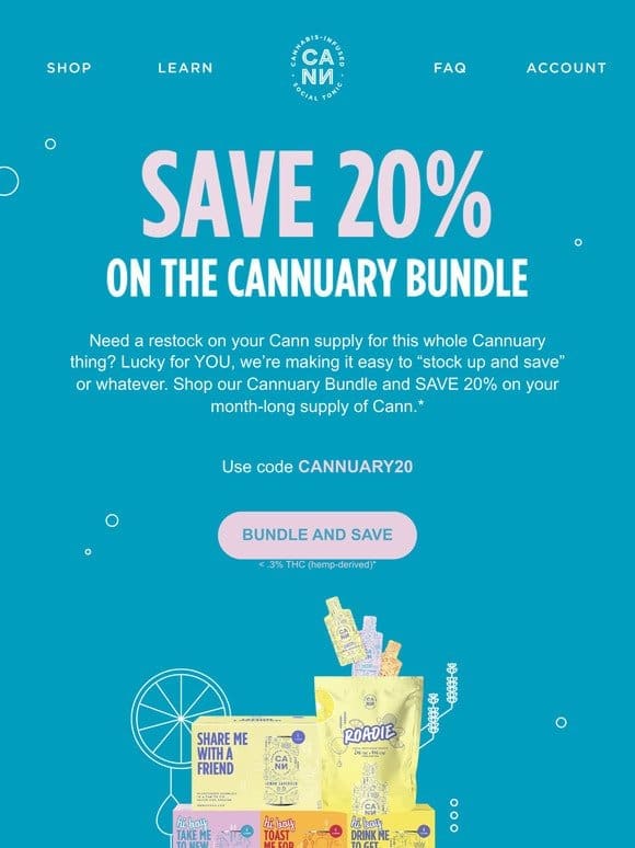 SAVE 20% on The Cannuary Bundle