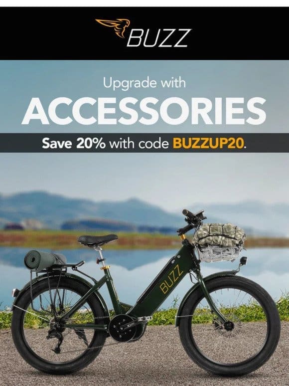 SAVE 20% on accessories!