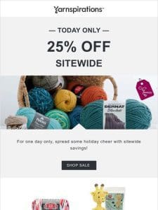 SAVE 25% sitewide!