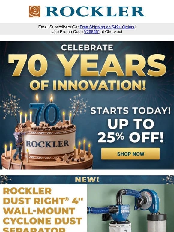 STARTS TODAY! Discover 70 Years of Innovation & Up to 25% Off Exclusive Deals!