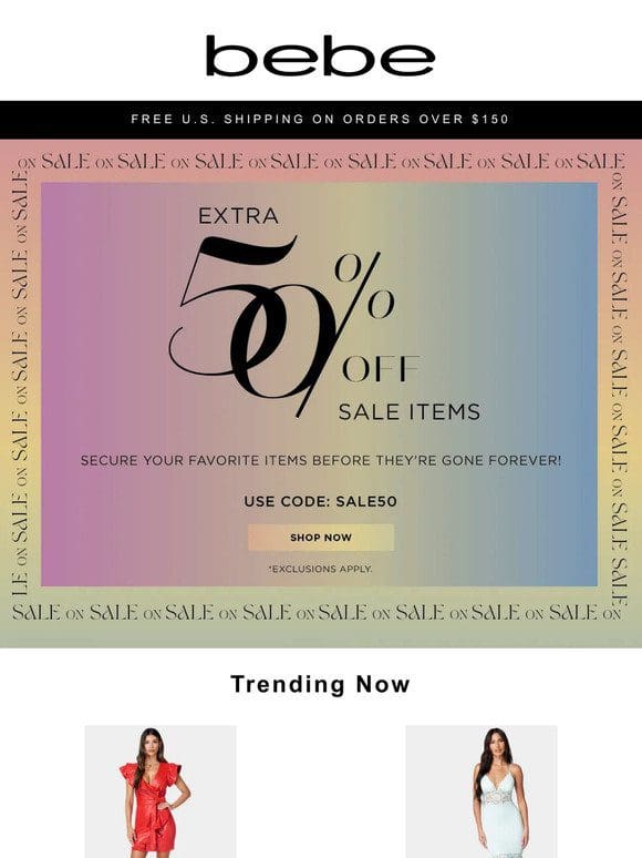 Sale Just Got Better → Enjoy an EXTRA 50% OFF! ✨