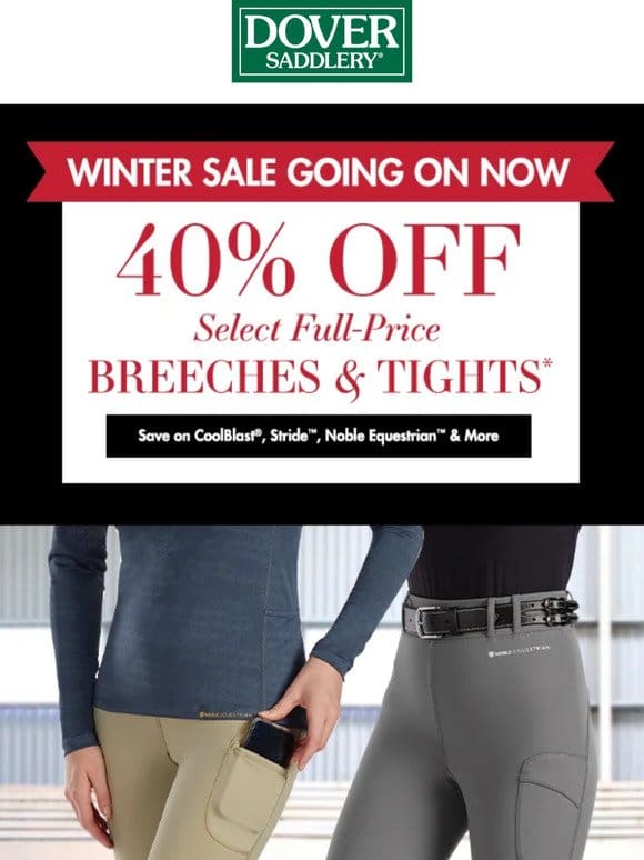 Save 40% Off CoolBlast， Stride & Noble Equestrian Breeches and Tights