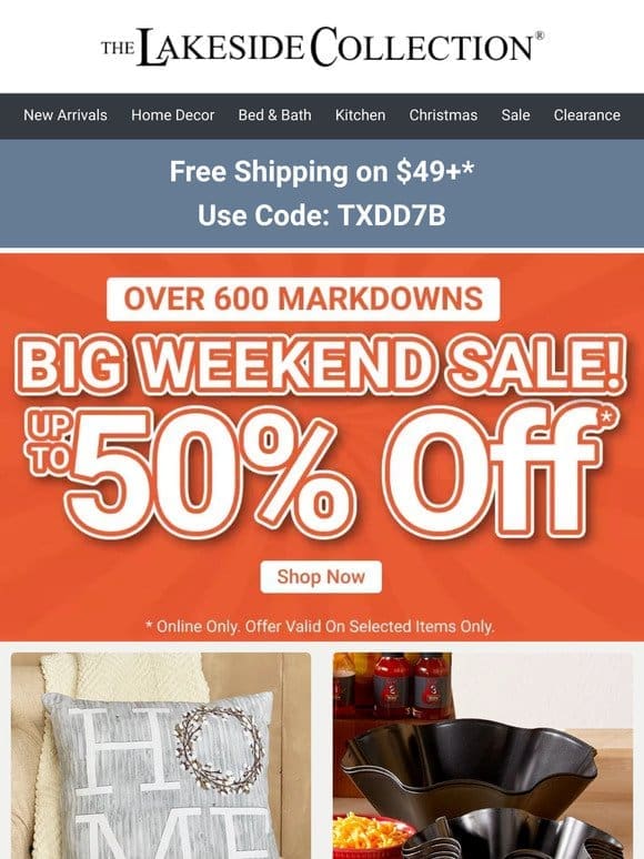 Save Big This Weekend Sale! 50% Off + Free Shipping on $49!