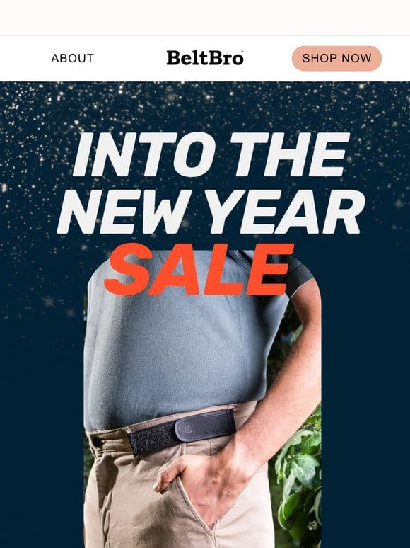 Save Up To 50% with BeltBro Into the New Year ✨SALE✨