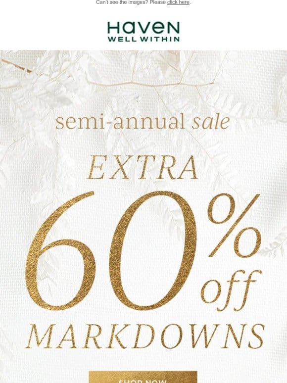 Semi-Annual Sale: Extra 60% Off Markdowns