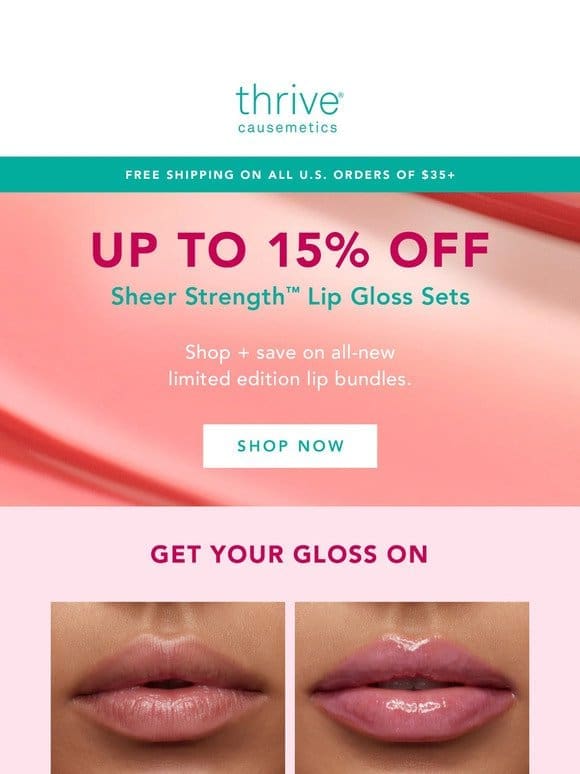 Sheer Strength™ Lip Gloss Sets Are Here!
