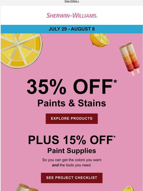 Sherwin-Williams has 35% off paints and stains…