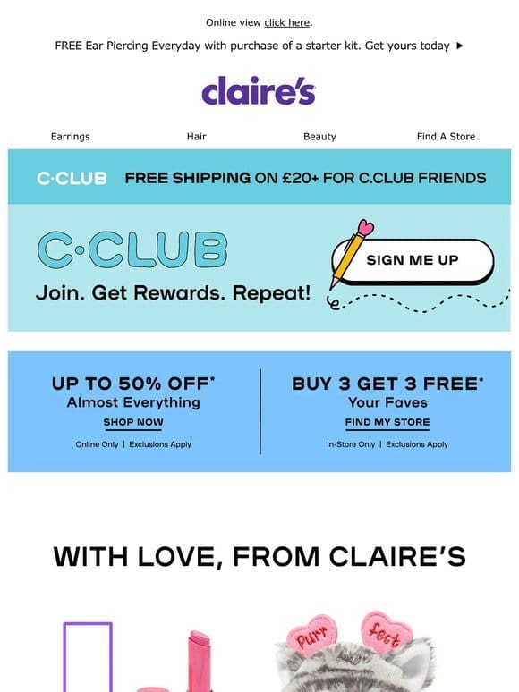 Shop the latest， with   from Claire’s