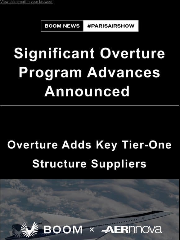 Significant Overture Program Advances Announced at Paris Air Show