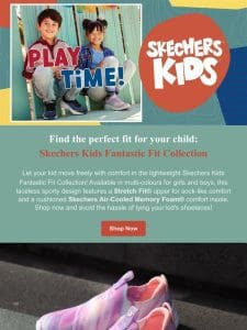 Skechers Kids Fantastic Fit Collection: Good for the little one’s sole!  ���