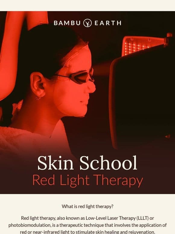 Skin School: Red Light Therapy