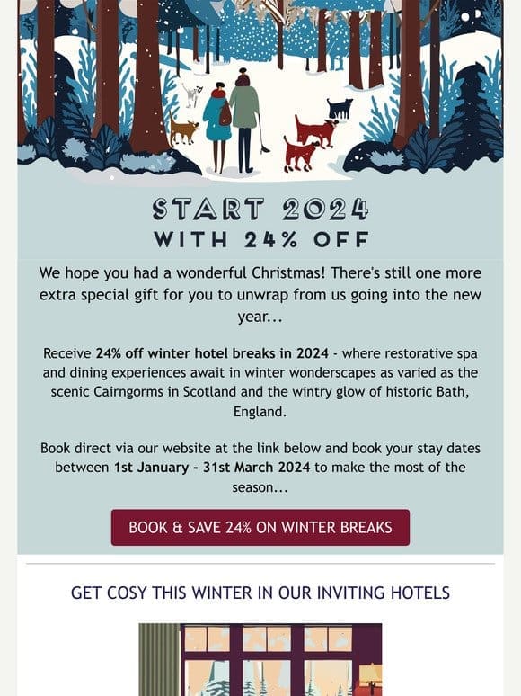 Start 2024 with 24% off Cosy Winter Breaks!  ❄️