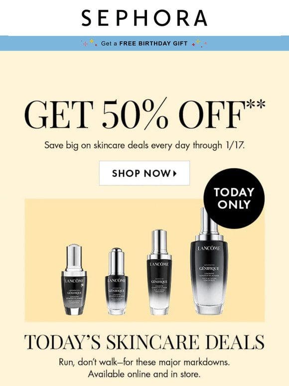 Starts today: 50% off your fave skincare