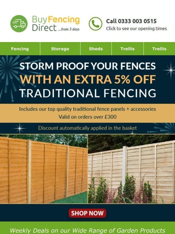 Storm proof your fences with an EXTRA 5% OFF Traditional Fencing