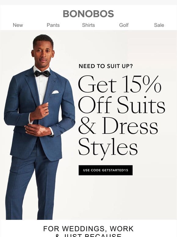 Suit Up with 15% Off Your First Order