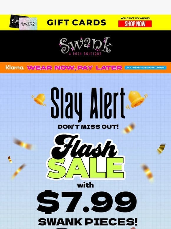 Swank Flash Sale – $7.99 Steals End Soon!
