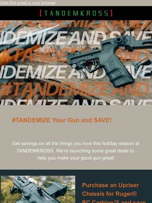 #TANDEMIZE Your Gun and SAVE!