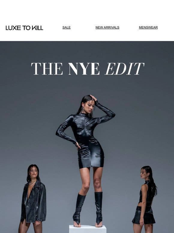 THE NYE EDIT | 40% OFF SITE-WIDE