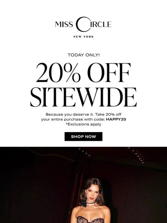 TODAY ONLY: 20% OFF SITEWIDE