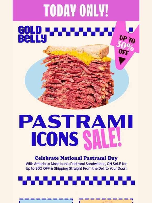 TODAY! Pastrami Icons SALE
