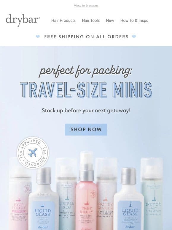 TSA APPROVED: Travel-size minis ✈