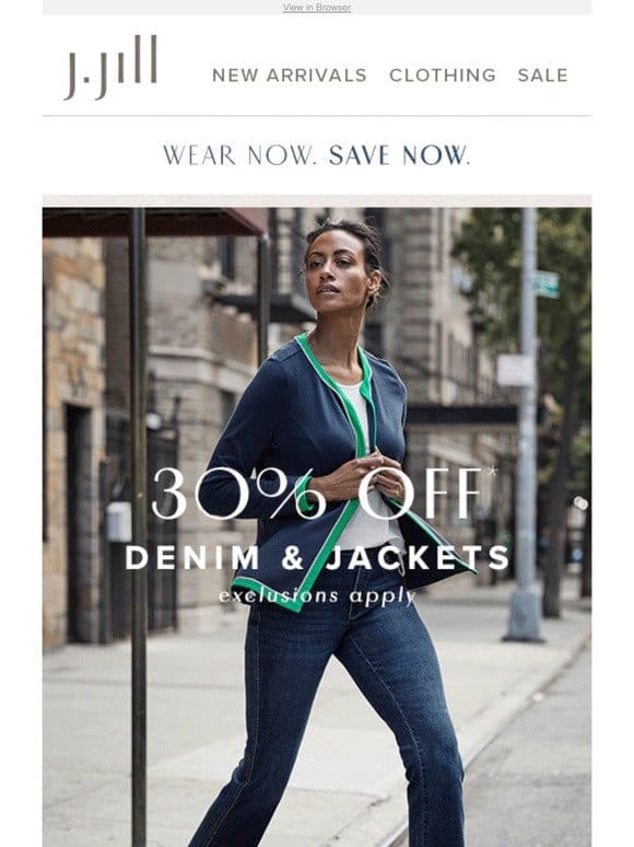 Take 30% off denim and jackets!