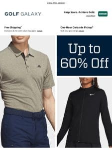 Take a look now: Up to 60% off won’t last