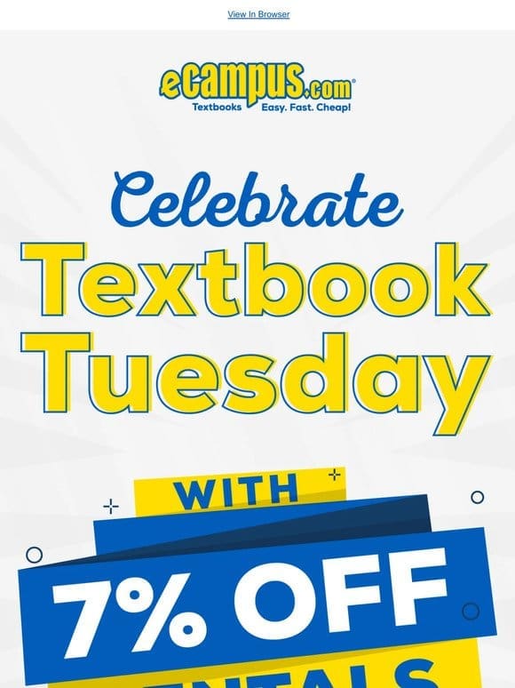 Textbook Tuesday | Get 7% Off Textbook Rentals Today Only!