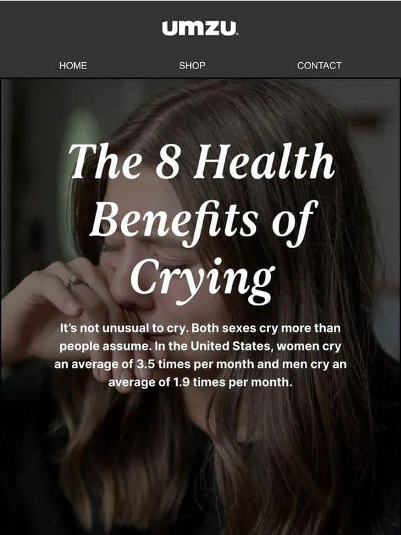 The 8 Health Benefits of Crying.