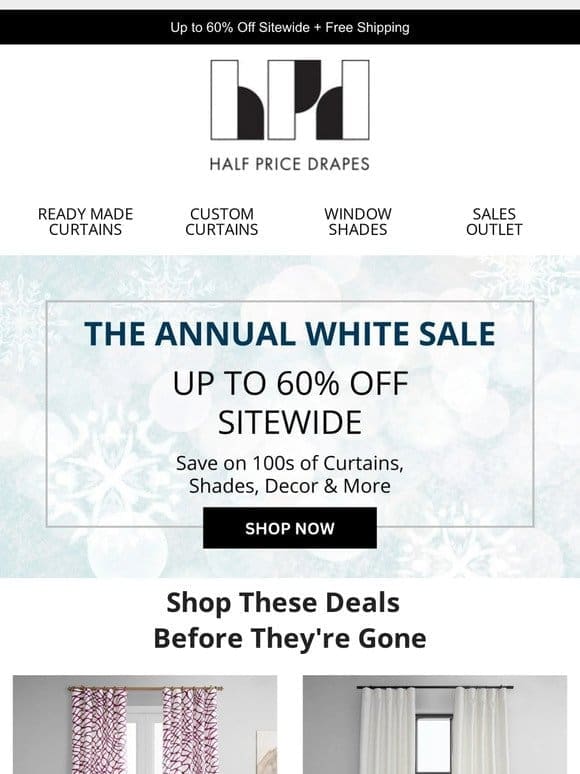 The Annual White Sale is HERE!