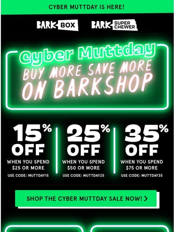 The Cyber Muttday Sale is On!