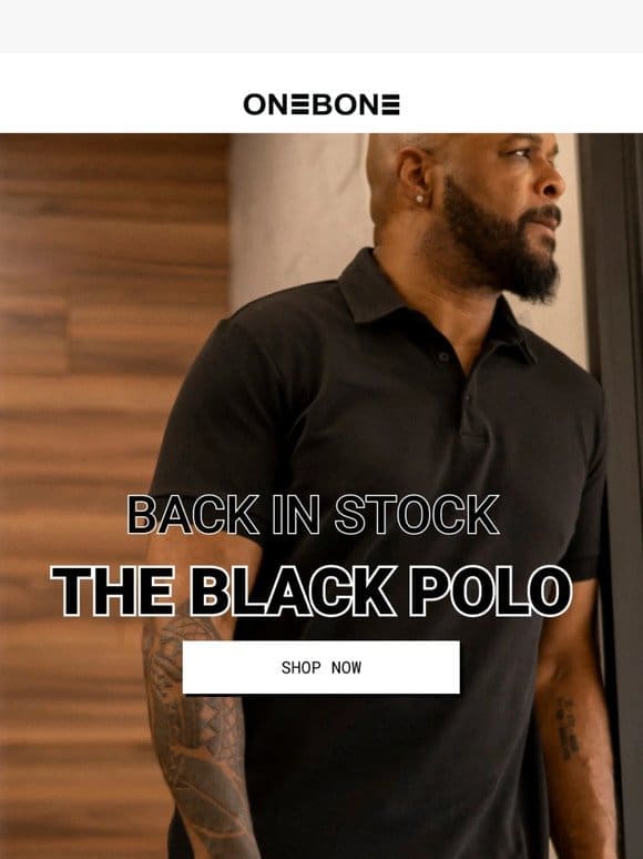 The black polo is back in stock.