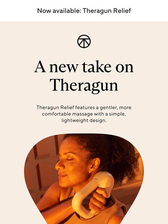 Theragun， reimagined: Meet Theragun Relief