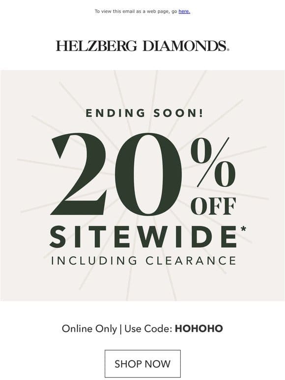 There’s still time to SAVE 20% sitewide!