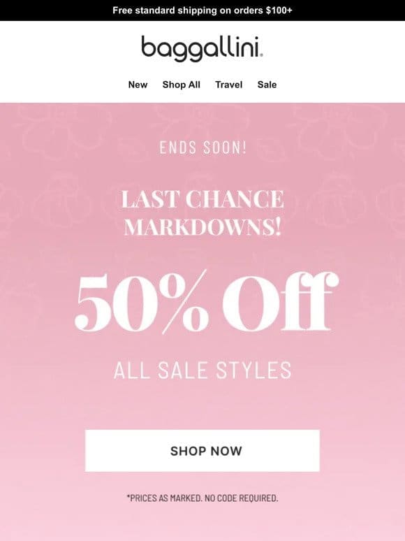 These Styles Are Almost Gone—50% off All Markdowns