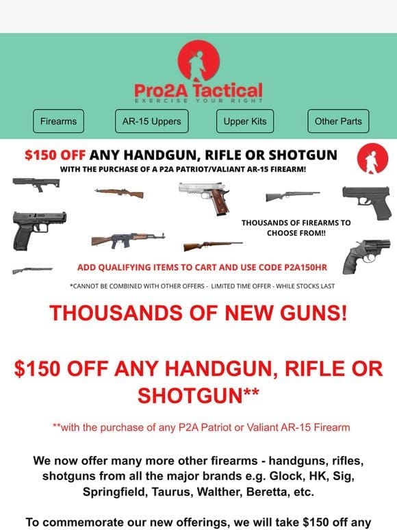 Thousands of New Items – Handguns， Rifles， Shotguns!