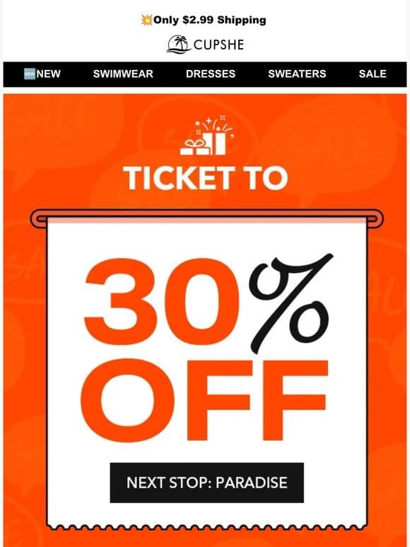 Ticket To: 30% OFF