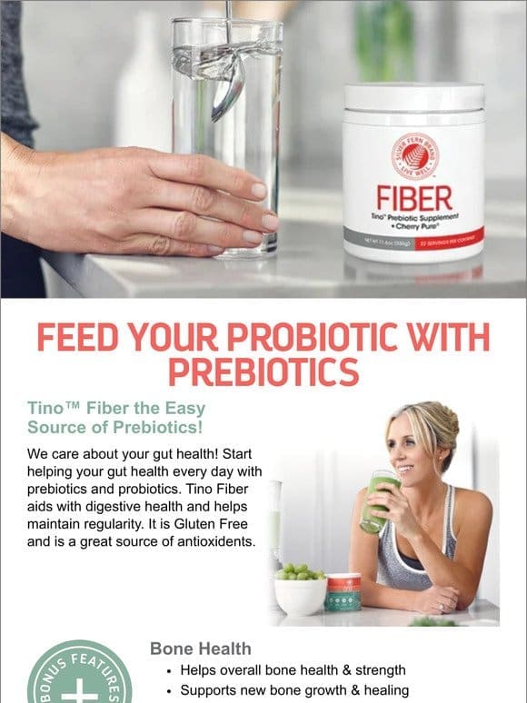 Tino Fiber – Feed Your Probiotics!