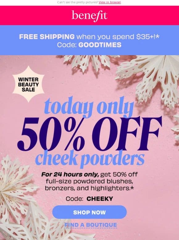 Today ONLY: 50% off cheek powders