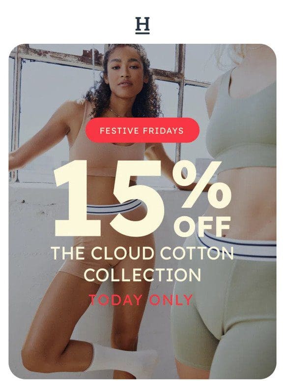 Today only: 15% off Cloud Cotton