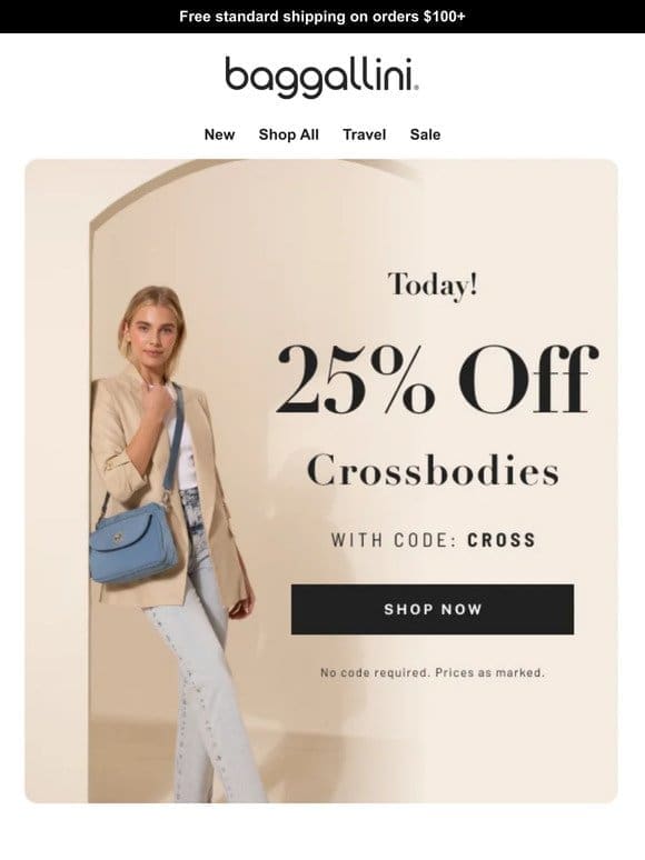 Today—25% off Crossbodies