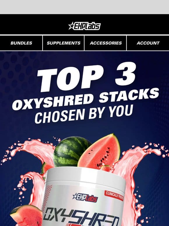 Top 3 OxyShred Stack