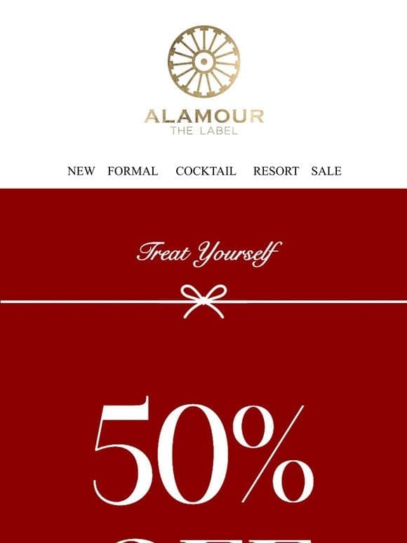 Treat Yourself   50% OFF