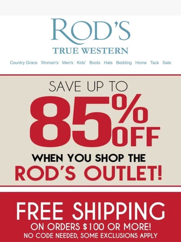 True Western Living Up to 85% Off at the Rod’s Outlet